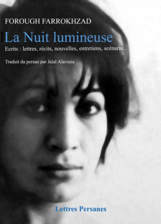 Forough Farrokhzad, La Nuit lumineuse - Yalda Concept Store Persan